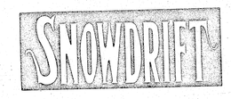 SNOWDRIFT trademark