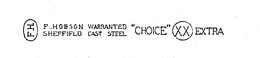 "CHOICE" XX EXTRA F.H. F. HOBSON WARRANTED SHEFFIELD CAST STEEL trademark