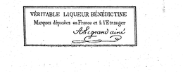 VERITABLE LIQUEUR BENEDICTINE MARQUES DEPOSEES EN FRANCE ET A L'ETRANGER trademark
