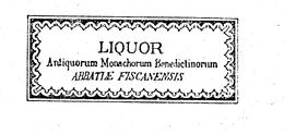 LIQUOR ANTIQUORUM MONACHORUM BENEDICTINORUM ABBATIAE FISCANENSIS trademark