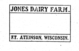JONES DAIRY FARM. F.T. ATKINSON, WISCONSIN. trademark