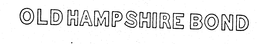 OLD HAMPSHIRE BOND trademark