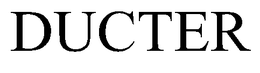 DUCTER trademark