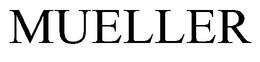 MUELLER trademark