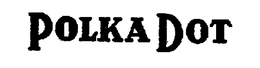 POLKA DOT trademark