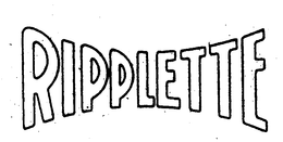 RIPPLETTE trademark