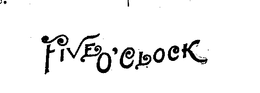 FIVE O'CLOCK trademark