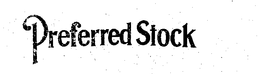 PREFERRED STOCK trademark