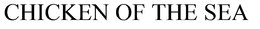 CHICKEN OF THE SEA trademark