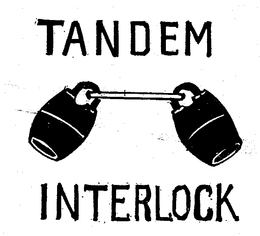 TANDEM INTERLOCK trademark