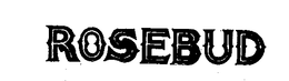 ROSEBUD trademark