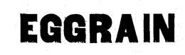 EGGRAIN trademark