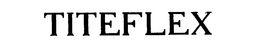 TITEFLEX trademark