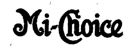 MI-CHOICE trademark