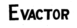 EVACTOR trademark