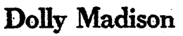 DOLLY MADISON trademark