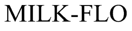 MILK-FLO trademark
