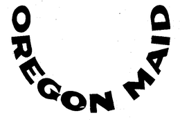 OREGON MAID trademark