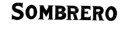 SOMBRERO trademark