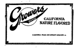 GROWER'S BRAND CALIFORNIA NATURE FLAVORED CALIFORNIA PRUNE AND APRICOT GROWERS trademark