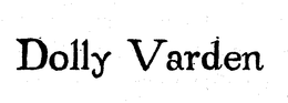 DOLLY VARDEN trademark