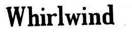 WHIRLWIND trademark