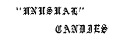 UNUSUAL CANDIES trademark