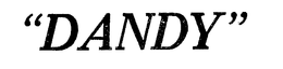 "DANDY" trademark