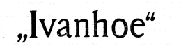 ,,IVANHOE" trademark
