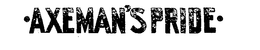 AXEMAN'S PRIDE trademark