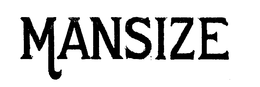MANSIZE trademark