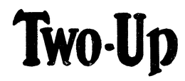 TWO-UP trademark