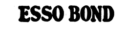ESSO BOND trademark