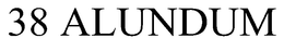 38 ALUNDUM trademark