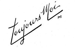 TOUJOURS MOI trademark