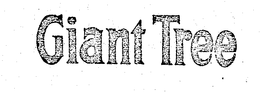 GIANT TREE trademark