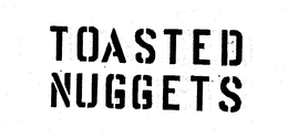 TOASTED NUGGETS trademark