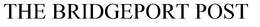 THE BRIDGEPORT POST trademark