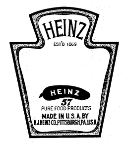 HEINZ EST'D 1869 HEINZ 57 PURE FOOD PRODUCTS MADE IN U.S.A. BY H.J. HEINZ CO., PITTSBURGH, PA., U.S.A. trademark
