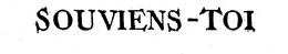SOUVIENS-TOI trademark