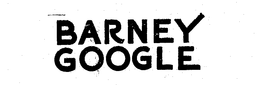 BARNEY GOOGLE trademark