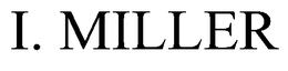 I. MILLER trademark