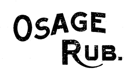 OSAGE RUB. trademark