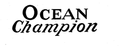 OCEAN CHAMPION trademark