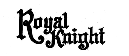 ROYAL KNIGHT trademark