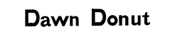 DAWN DONUT trademark