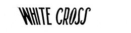 WHITE CROSS trademark