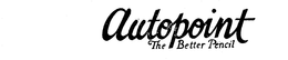 AUTOPOINT THE BETTER PENCIL trademark