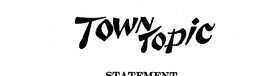 TOWN TOPIC trademark