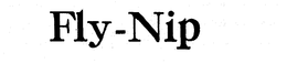 FLY-NIP trademark